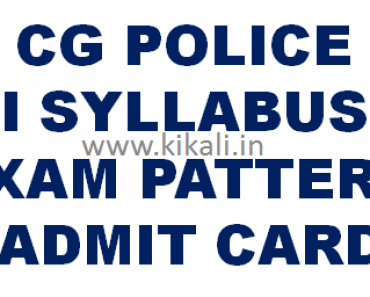 CG Police Syllabus 2022-New Syllabus & Exam Pattern CG Police Sub Inspector Bharti