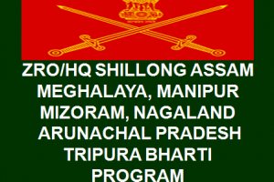 ZRO Shillong Army Open Rally Bharti Program/ Vacancy/ Notification 2023-2024