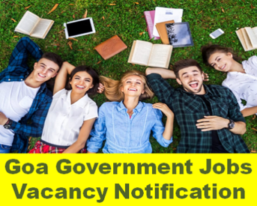 गोवा सरकारी जॉब भर्ती 2022 Goa Govt Jobs Vacancy Notification