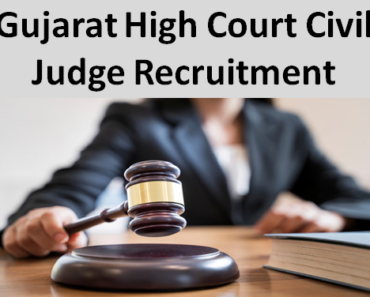 Gujarat High Court Civil Judge Bharti 2024