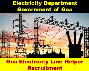 Goa Electricity Department Line Helper Bharti 2024 गोवा बिजली विभाग सहायक भर्ती 2024