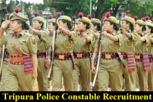 Tripura Police Recruitment 2023 ত্রিপুরা পুলিশ নিয়োগ 2023