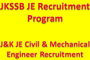 JKSSB Recruitment Program 2023 | J&K JE Civil, Mechanical Engineer bharti 2022-2023