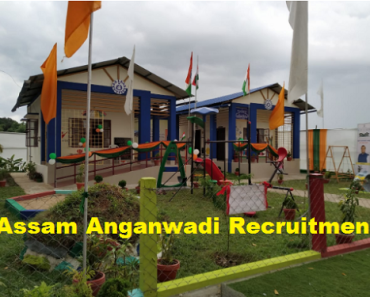Assam Anganwadi Recruitment 2024 অসম অংগনবাড়ী নিযুক্তি 2024