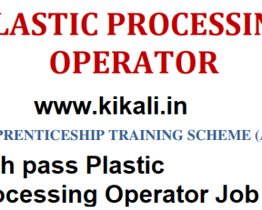 Plastic Processing Operator job Vacancy 2024 10th pass Plastic Processing Operator Sarkari Naukari 2024