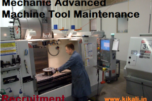 Mechanic Advanced Machine Tool Maintenance Job Vacancy 2023. 12th Pass Sarkari Naukari 2023-2024