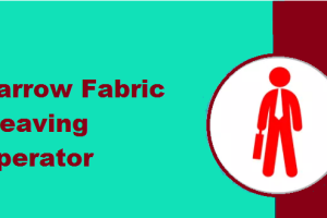 Narrow Fabric Weaving Operator job Vacancy 2024 12th Pass Narrow Fab Weav Oper Medical Textiles Surgical Bandages Sarkari Naukari 2024