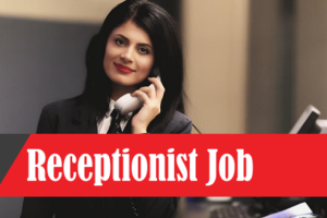 Receptionist job Vacancy 2023. 12th pass Receptionist Sarkari Naukari 2023-2024