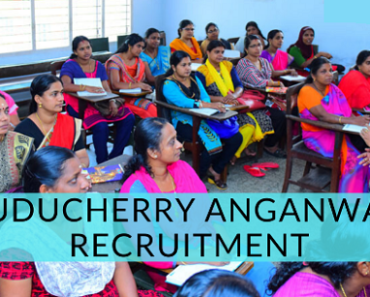 पुडुचेरी आंगनवाड़ी भर्ती 2023 Puduchhery Anganwadi Recruitment 2023
