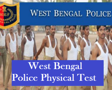 West Bengal Police Physical Test 2024 WB Police date of Physical, Written, Medical Exam