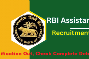 RBI Assistant Recruitment 2024 Notification Out, Check Complete Details